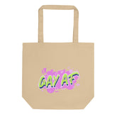 Gay AF Eco Tote Bag